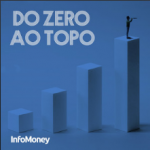 Foto reprodução podcast Do zero ao topo, por InfoMoney