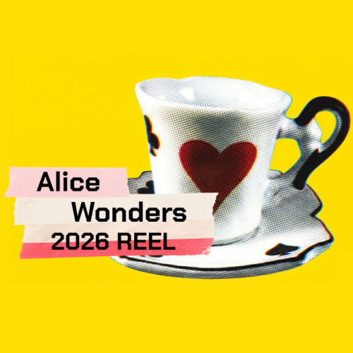 Alice Wonders - Reel 2026
