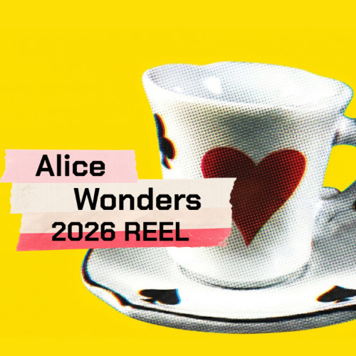 Alice Wonders - Reel 2026